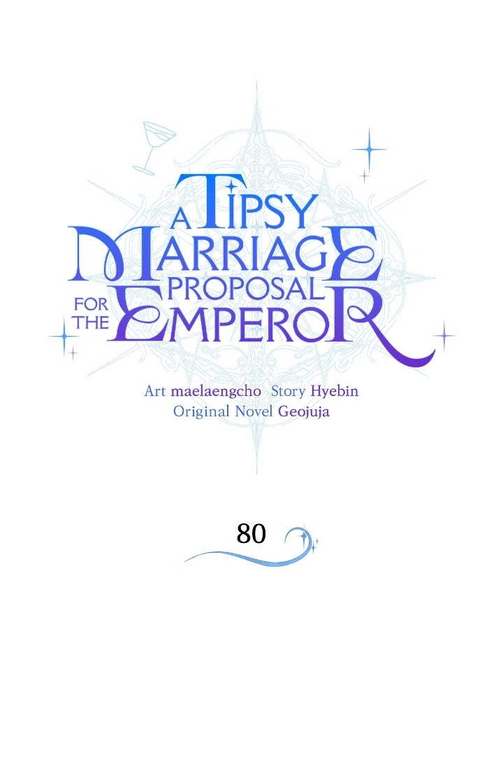 A Tipsy Marriage Proposal for the Emperor Chapter 80 page 9