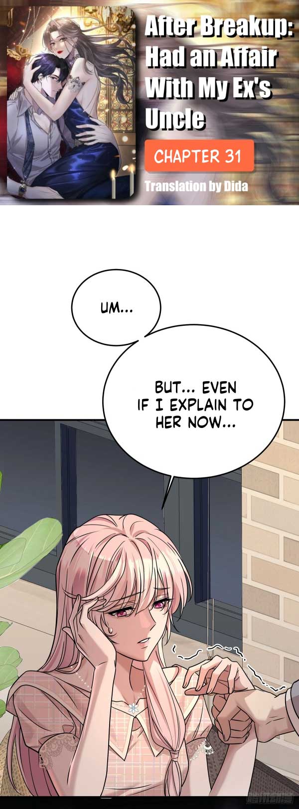 After breaking up, I had relationship with my ex’s uncle-in-law Chapter 31 page 0