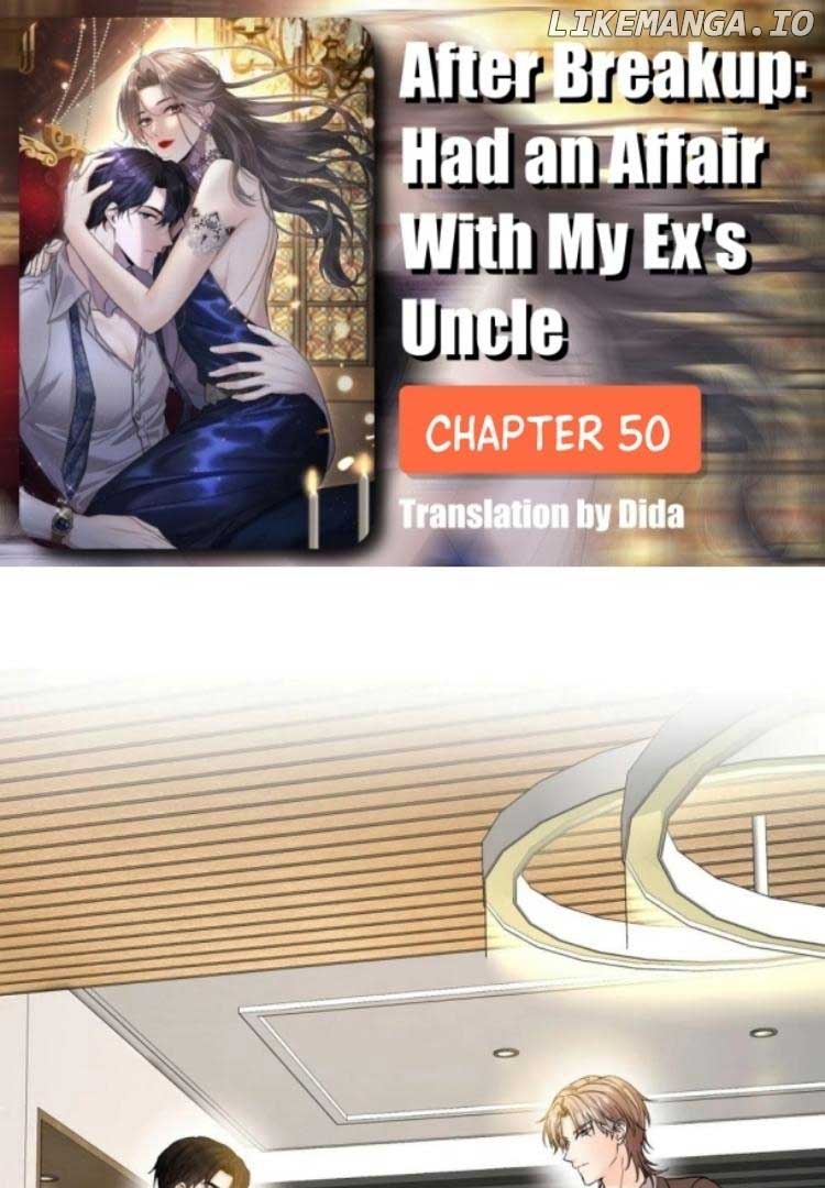 After breaking up, I had relationship with my ex’s uncle-in-law Chapter 50 page 0