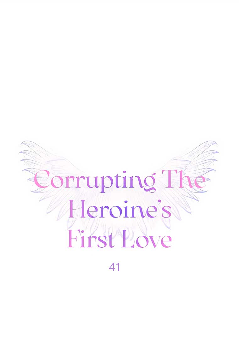 Corrupting the Heroine’s First Love Chapter 41 page 0