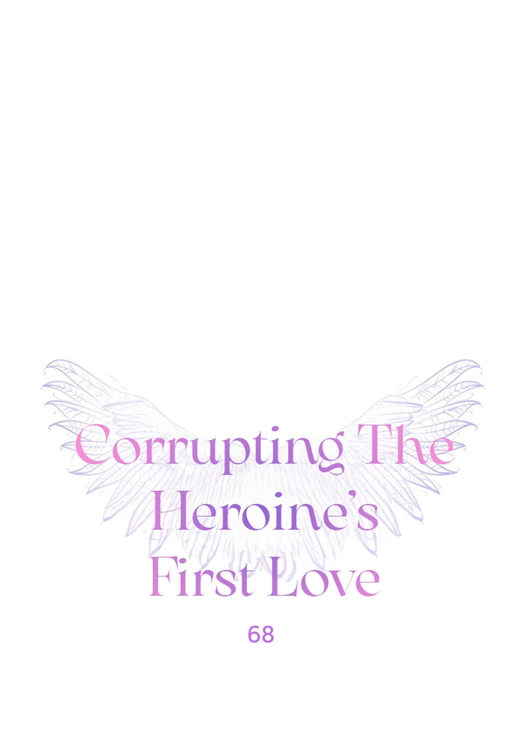 Corrupting the Heroine’s First Love Chapter 68 page 0