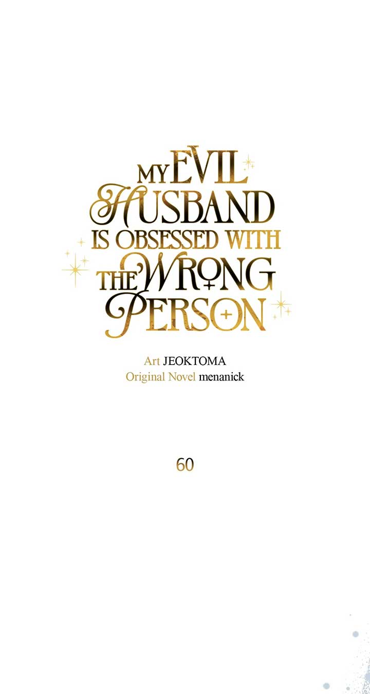 Dear Villainous Husband , the One to be Obsessed with is Over There Chapter 60 page 56