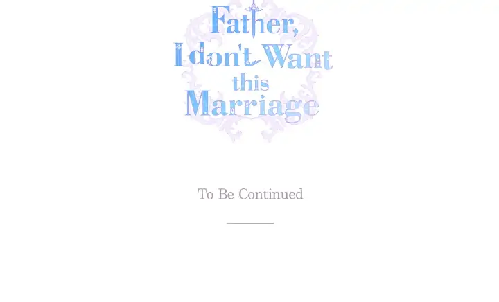 Father, I Don’t Want to Get Married! Chapter 105 page 43