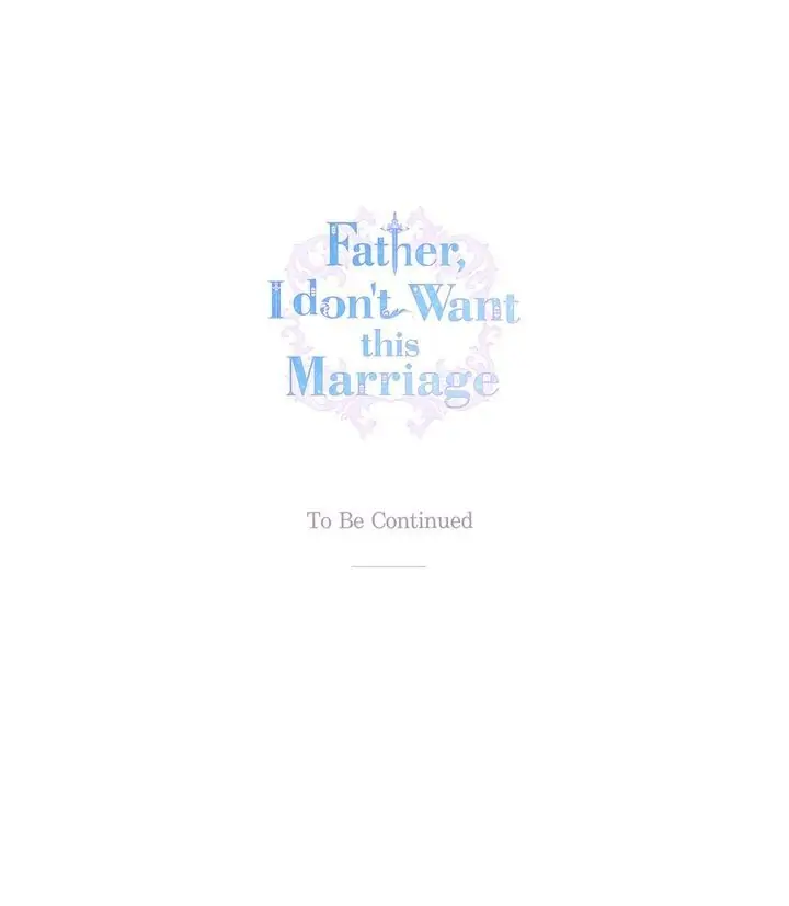 Father, I Don’t Want to Get Married! Chapter 55 page 42