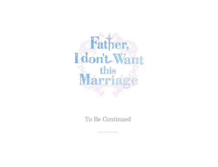 Father, I Don’t Want to Get Married! Chapter 71 page 42