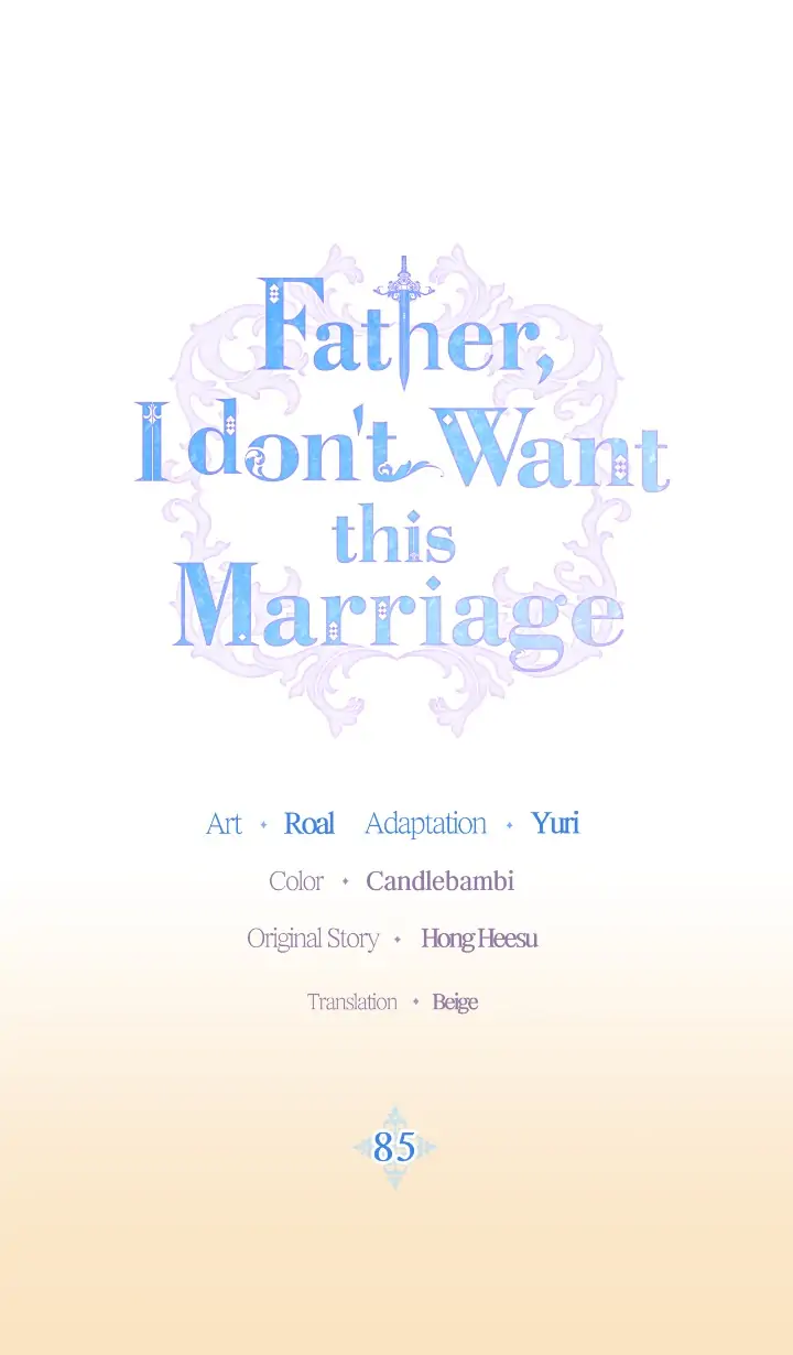 Father, I Don’t Want to Get Married! Chapter 85 page 0