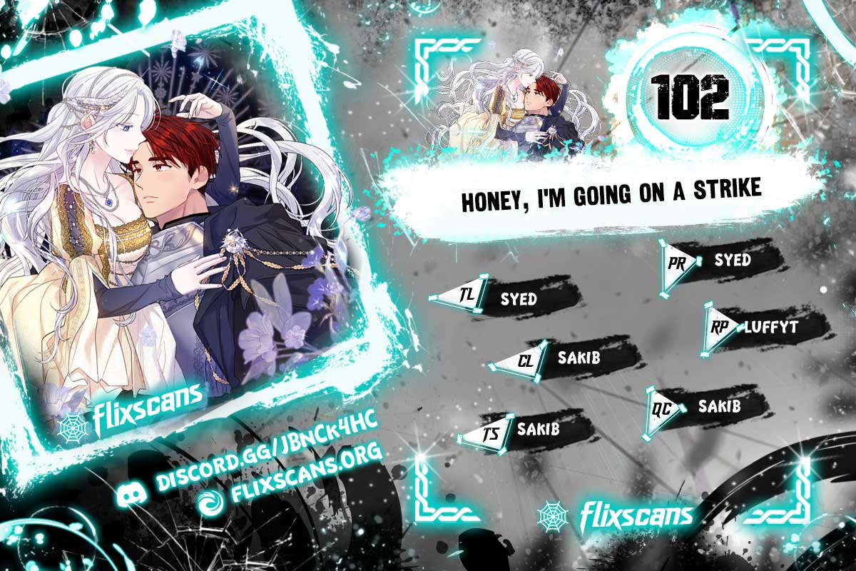 Honey, I’m Going On a Strike Chapter 102 page 0