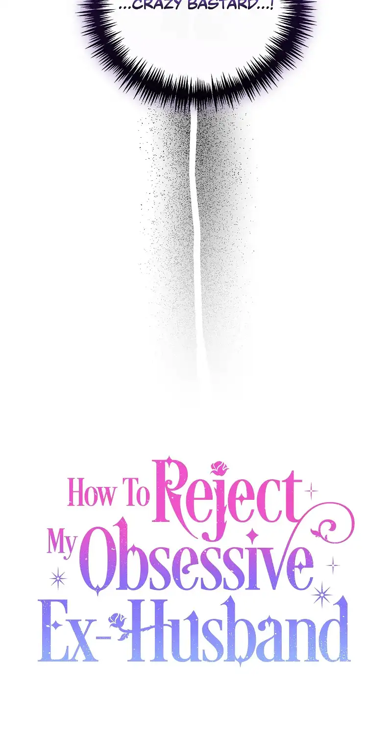 How To Reject My Obsessive Ex-Husband Chapter 31 page 47