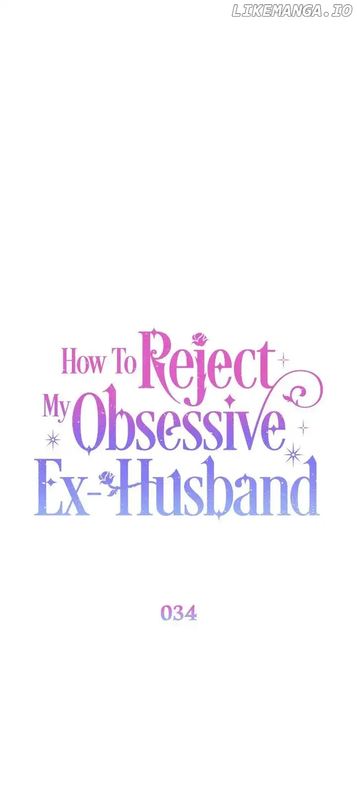 How To Reject My Obsessive Ex-Husband Chapter 34 page 18