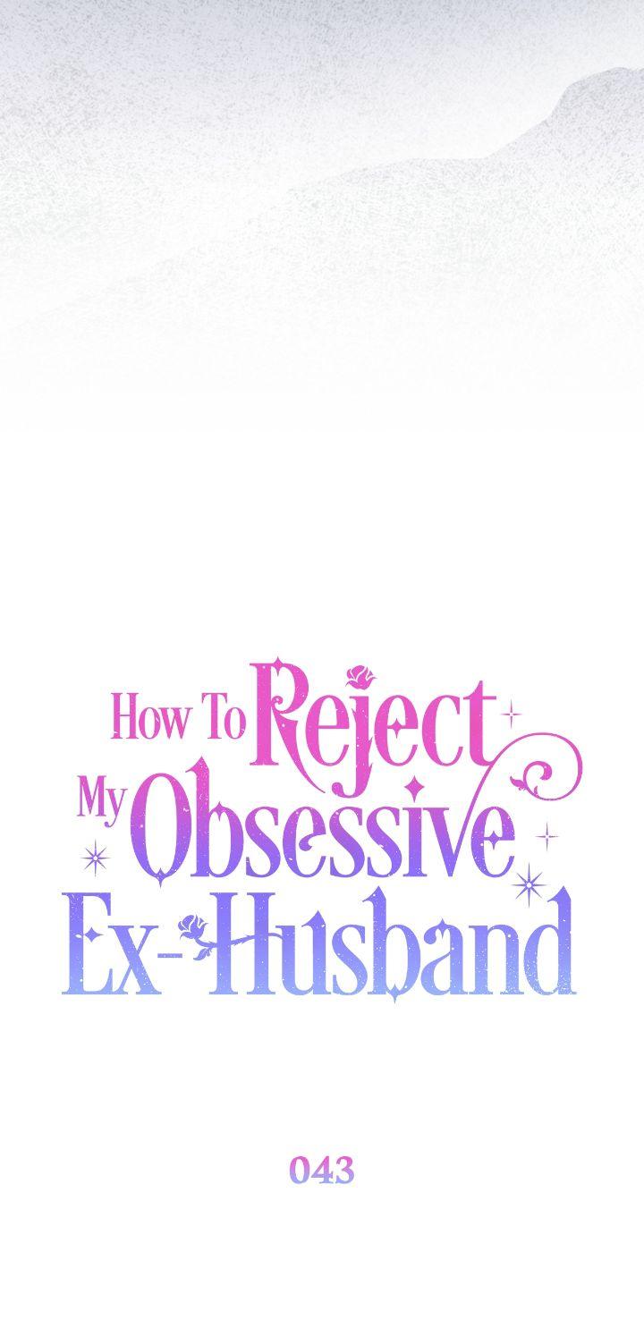 How To Reject My Obsessive Ex-Husband Chapter 43 page 35