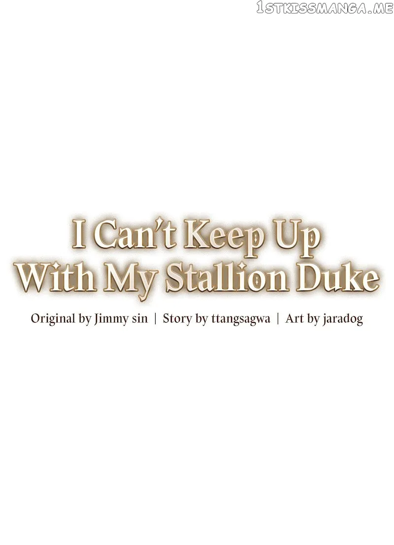 I Can’t Keep up With My Stallion Duke Chapter 56 page 6
