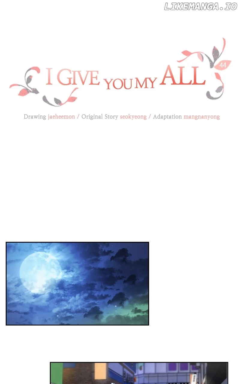 I Give You My All Chapter 44 page 0