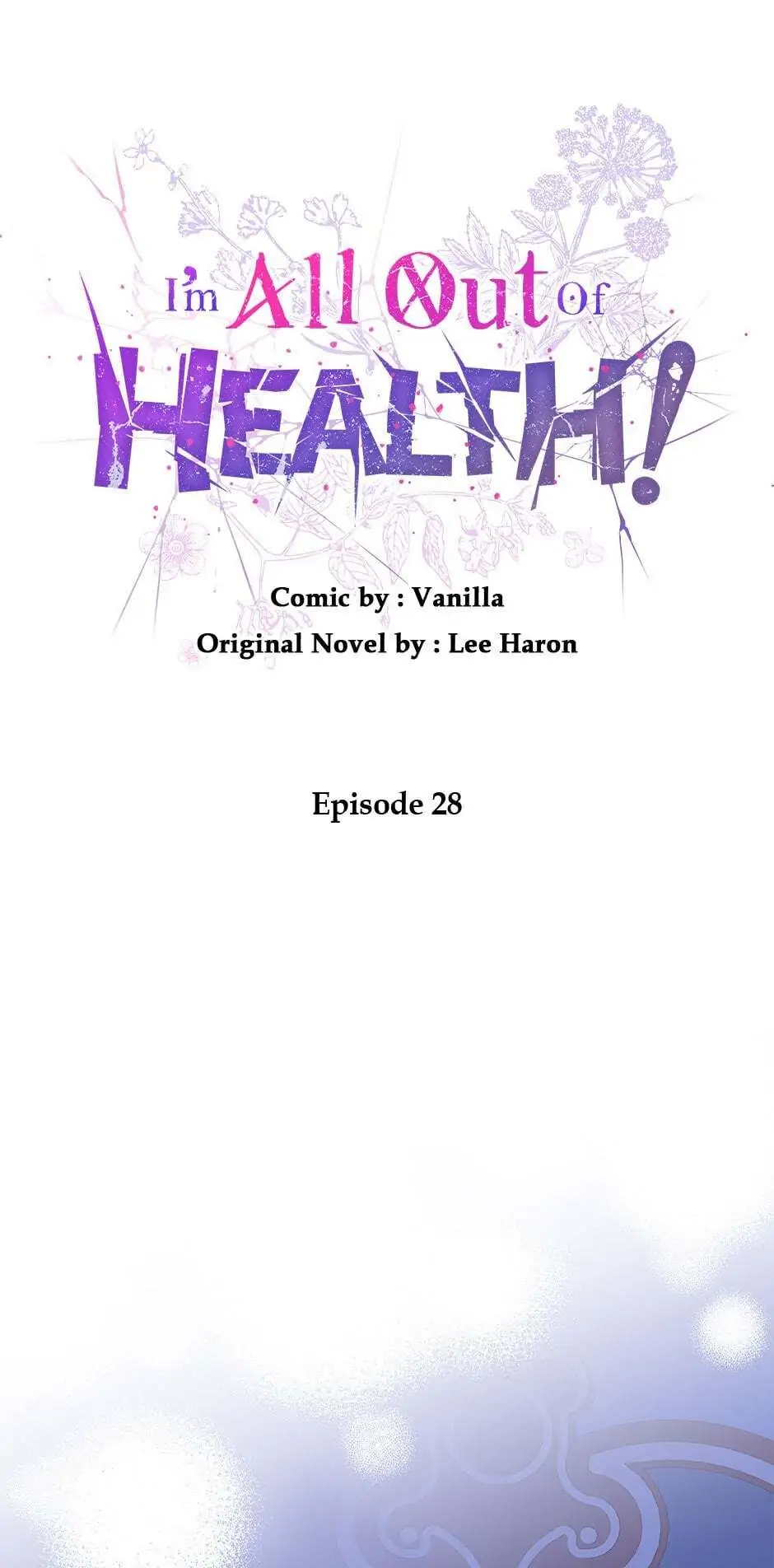 I Have No Health Chapter 28 page 0
