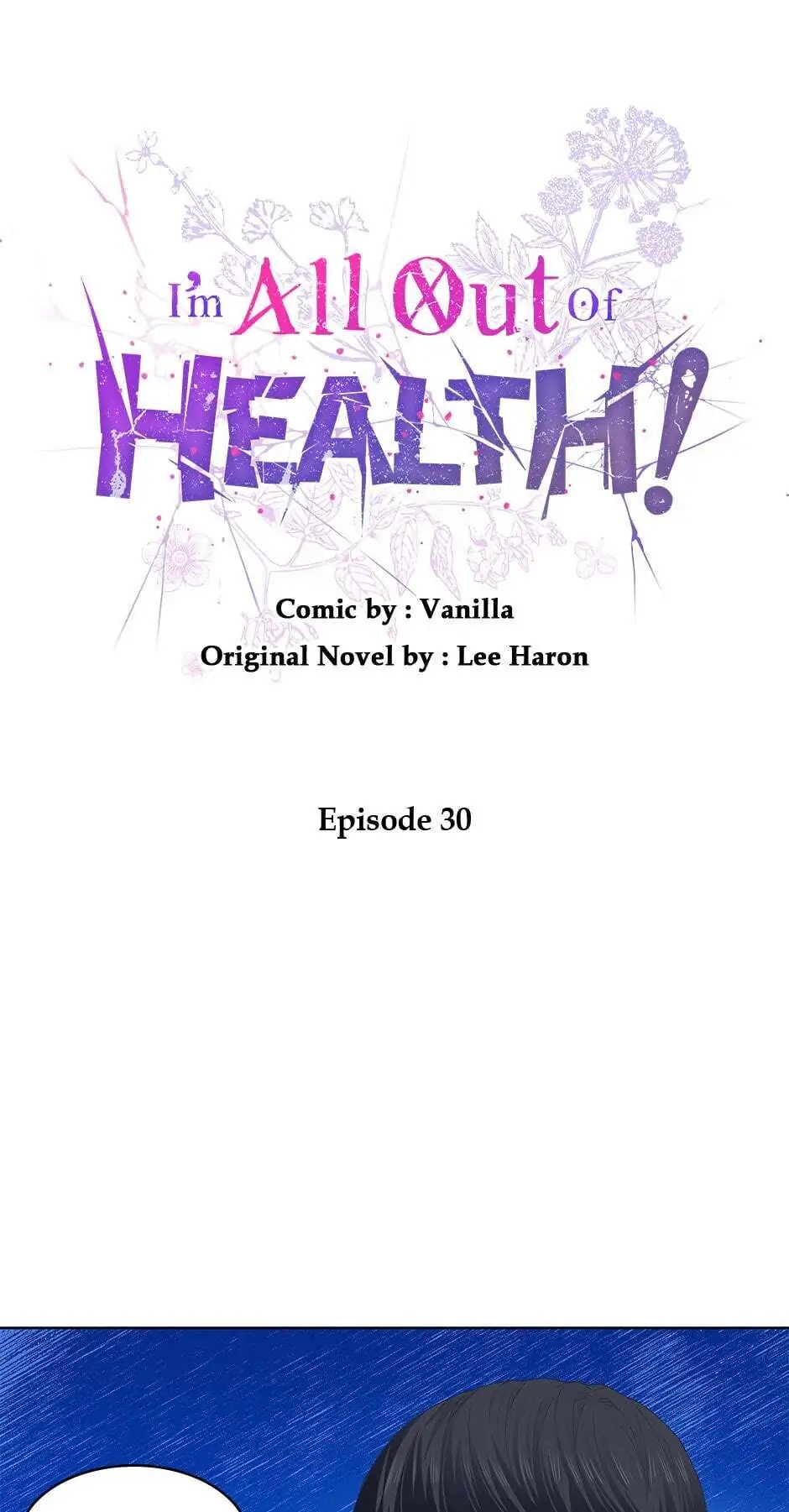 I Have No Health Chapter 30 page 0