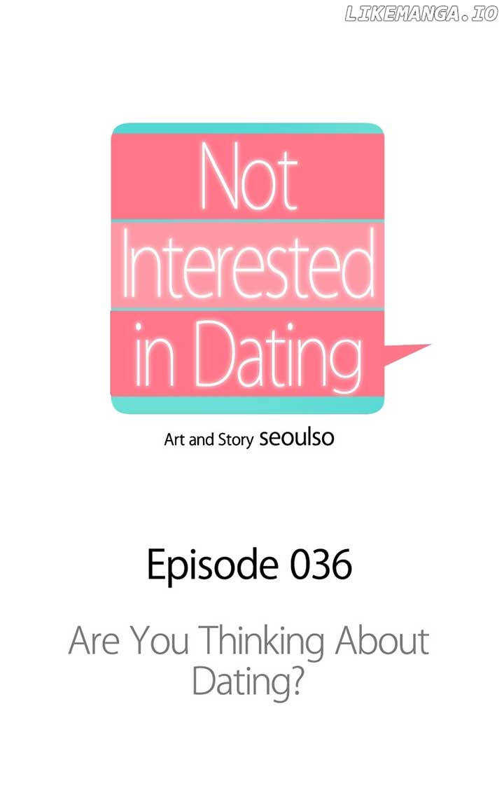 I Have No Intention of Dating Chapter 36 page 0