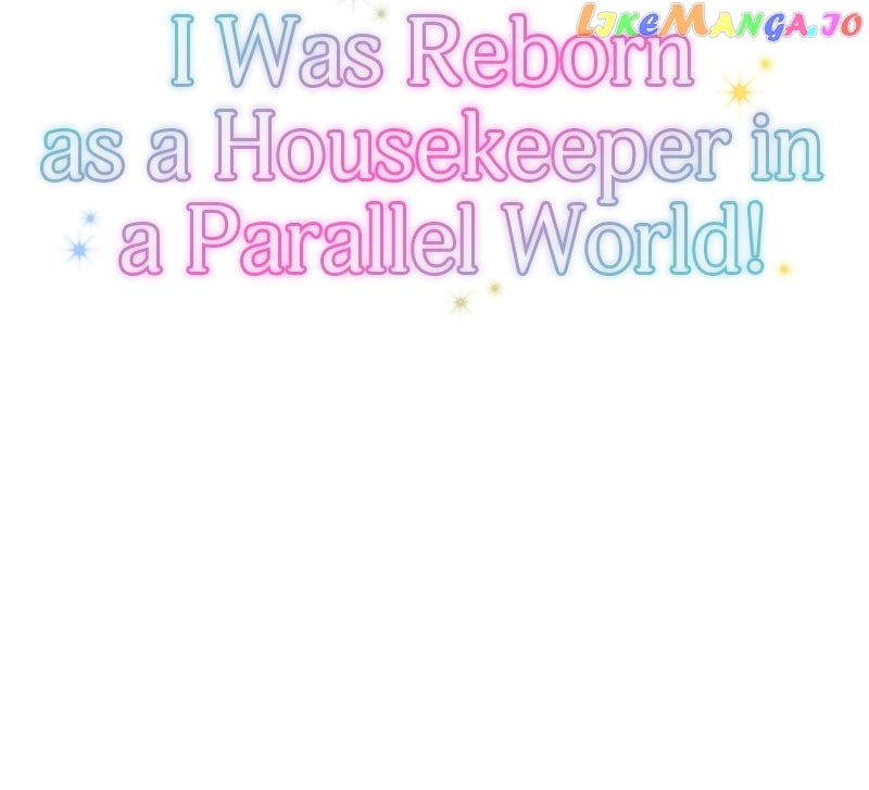 I was Reborn as a Housekeeper in a Parallel World! Chapter 131 page 11