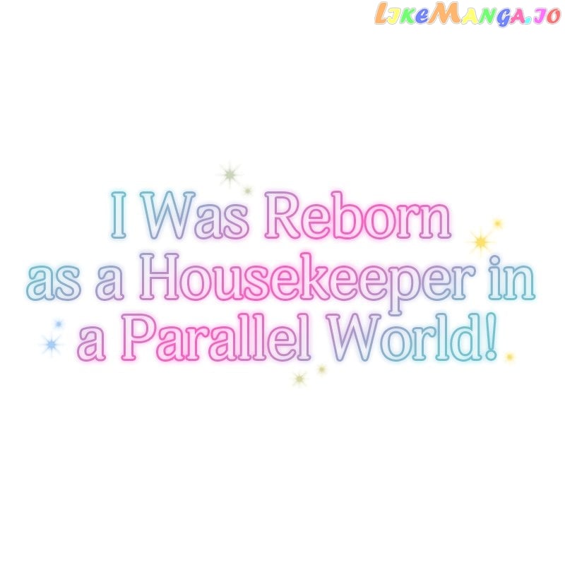 I was Reborn as a Housekeeper in a Parallel World! Chapter 134 page 16