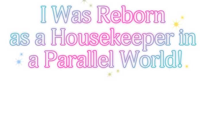 I was Reborn as a Housekeeper in a Parallel World! Chapter 185 page 4
