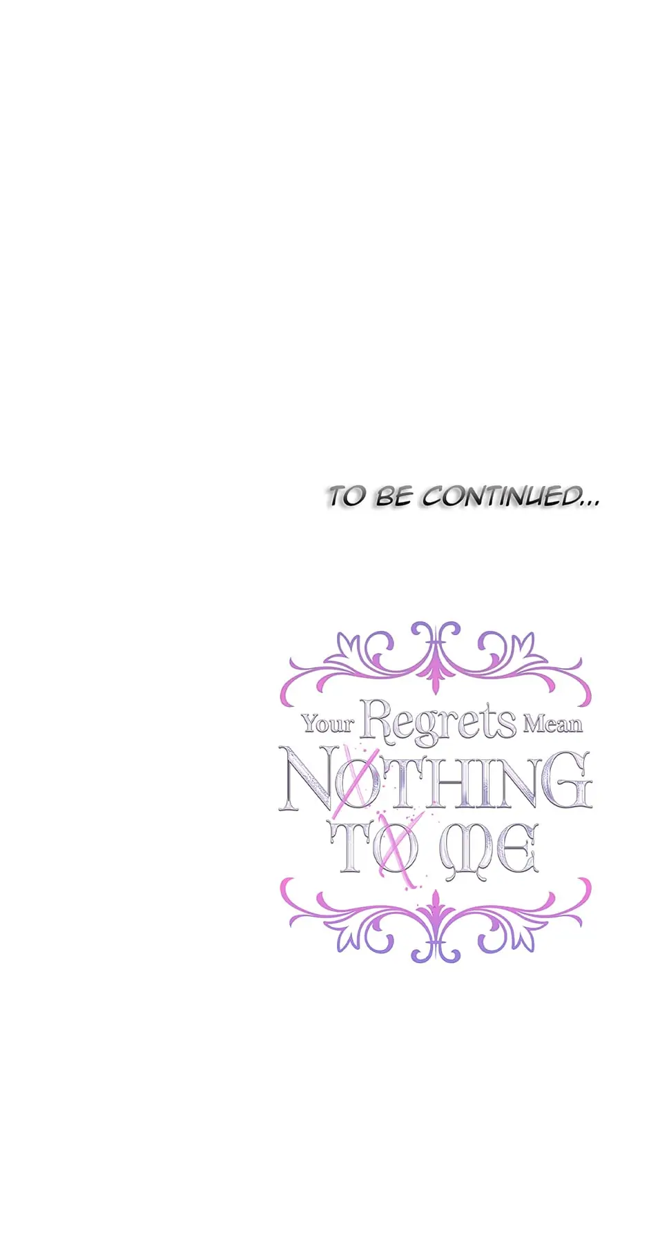 I Won’t Accept Your Regrets Chapter 85 page 76