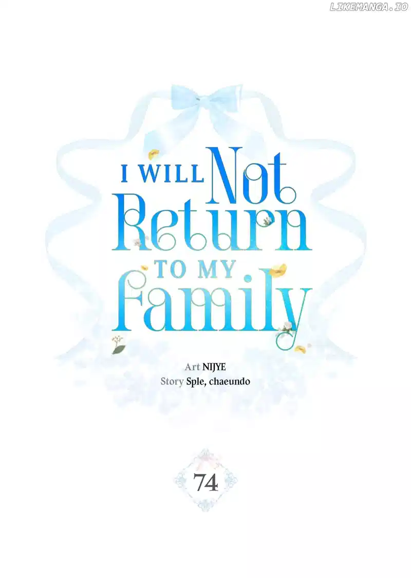 I Won’t Go Back to My Family Who Abandoned Me Chapter 74 page 0