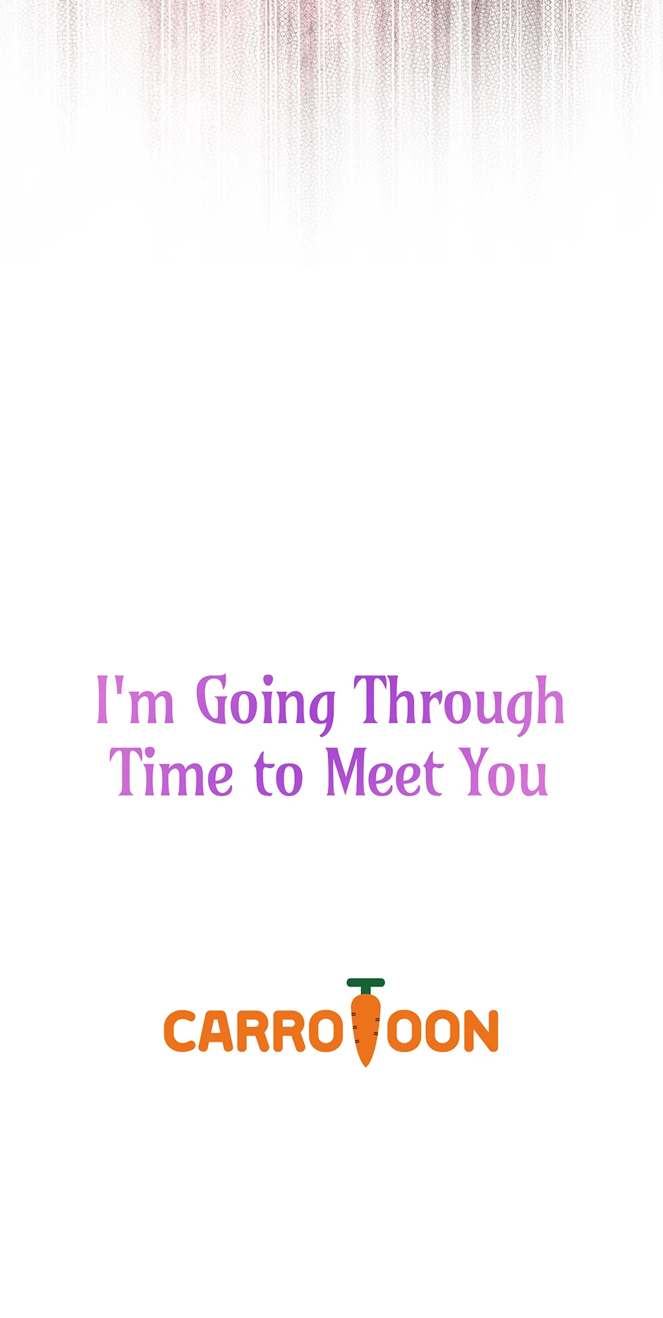 I’m Going To Meet You Beyond Time Chapter 23 page 71
