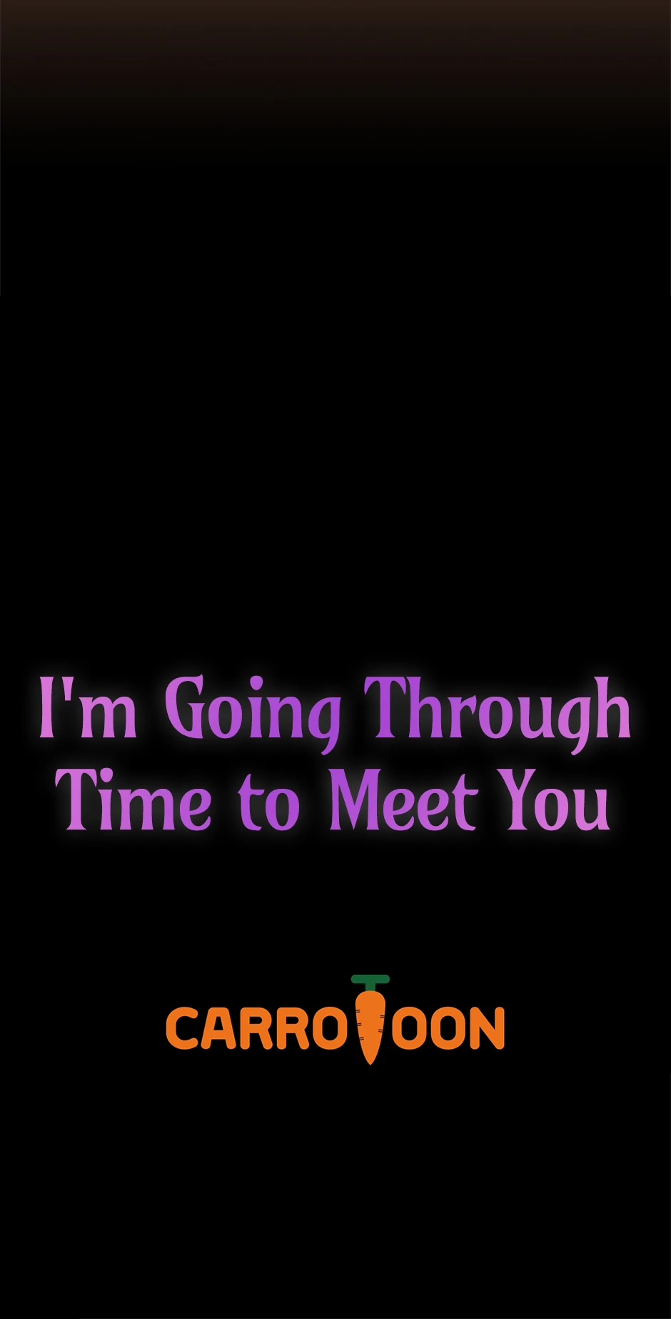 I’m Going To Meet You Beyond Time Chapter 9 page 59