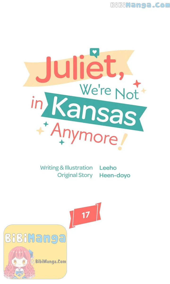 Juliet, You’re Not In Kansas Anymore! Chapter 17 page 0