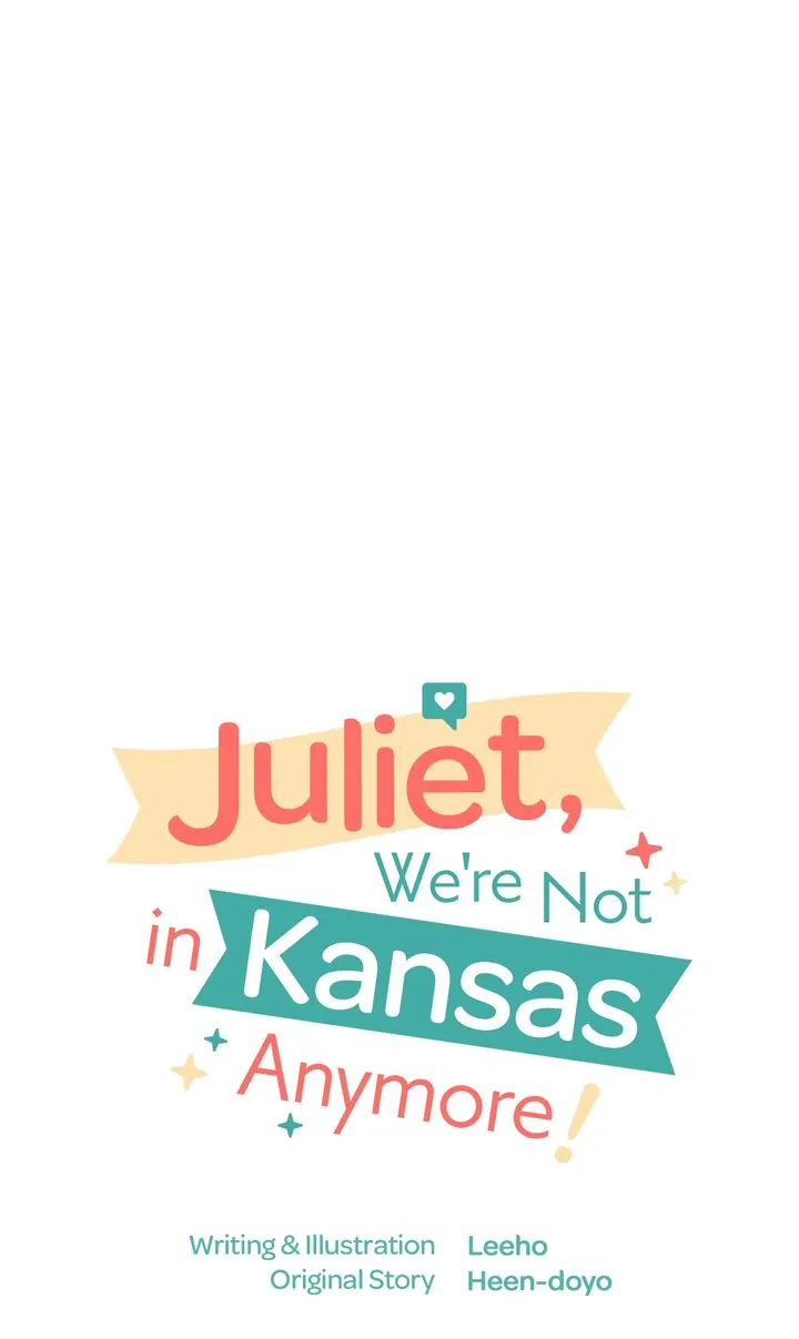 Juliet, You’re Not In Kansas Anymore! Chapter 27 page 4