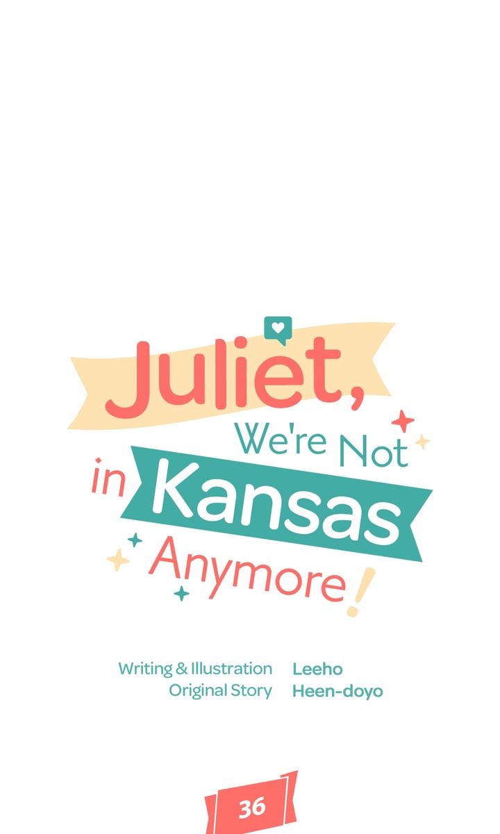 Juliet, You’re Not In Kansas Anymore! Chapter 36 page 13