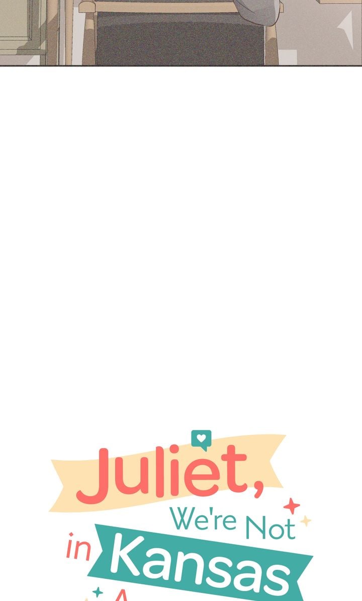 Juliet, You’re Not In Kansas Anymore! Chapter 49 page 7