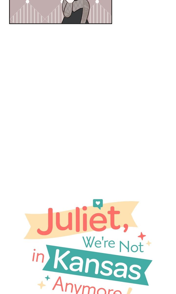 Juliet, You’re Not In Kansas Anymore! Chapter 50 page 3