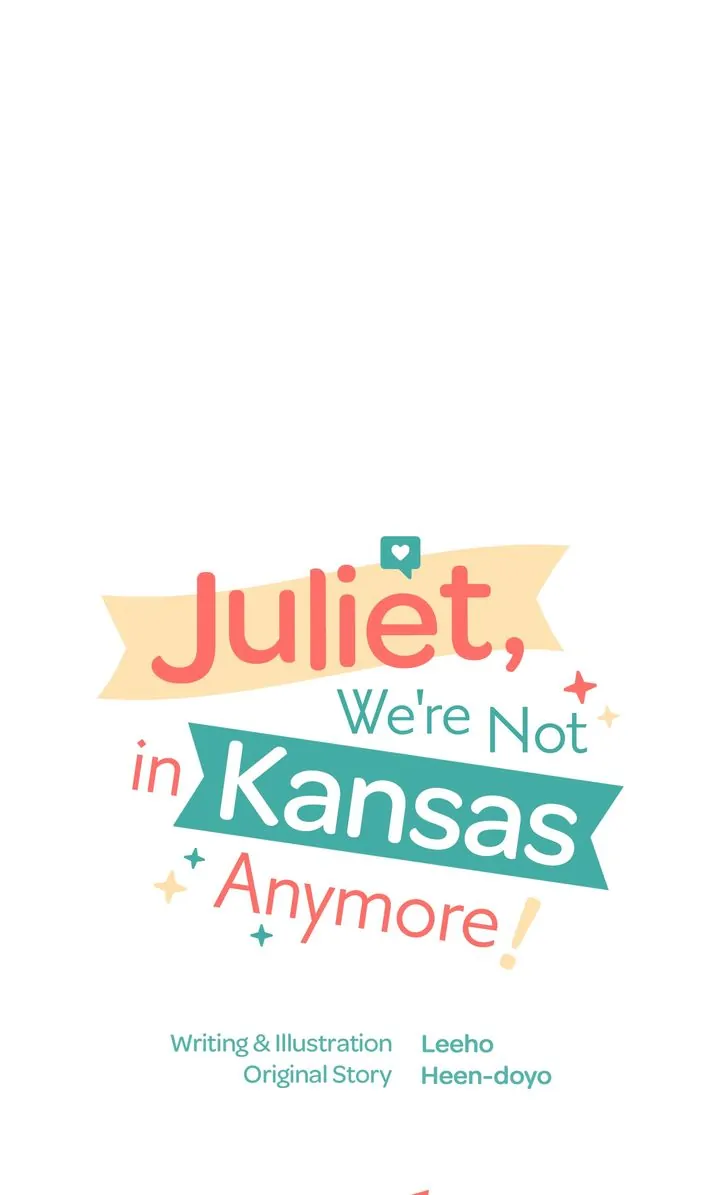 Juliet, You’re Not In Kansas Anymore! Chapter 53 page 34