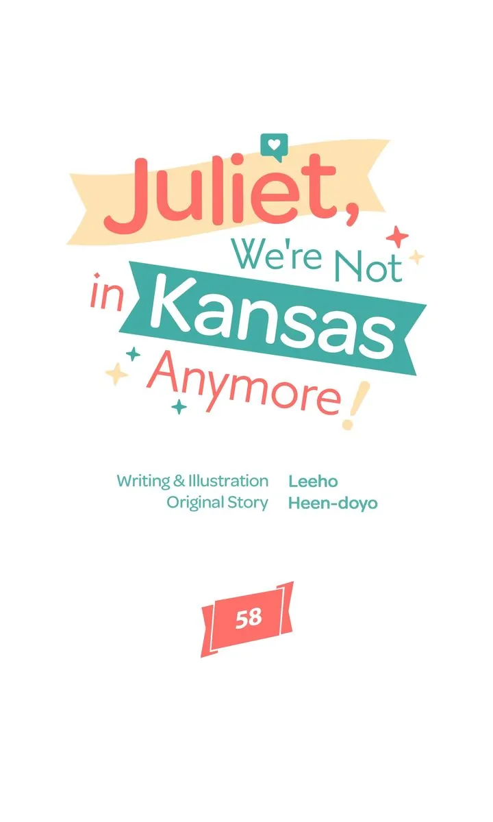 Juliet, You’re Not In Kansas Anymore! Chapter 58 page 18