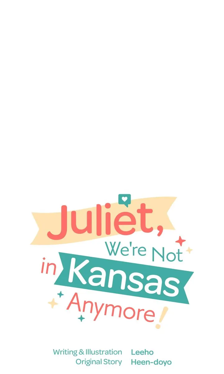 Juliet, You’re Not In Kansas Anymore! Chapter 60 page 63