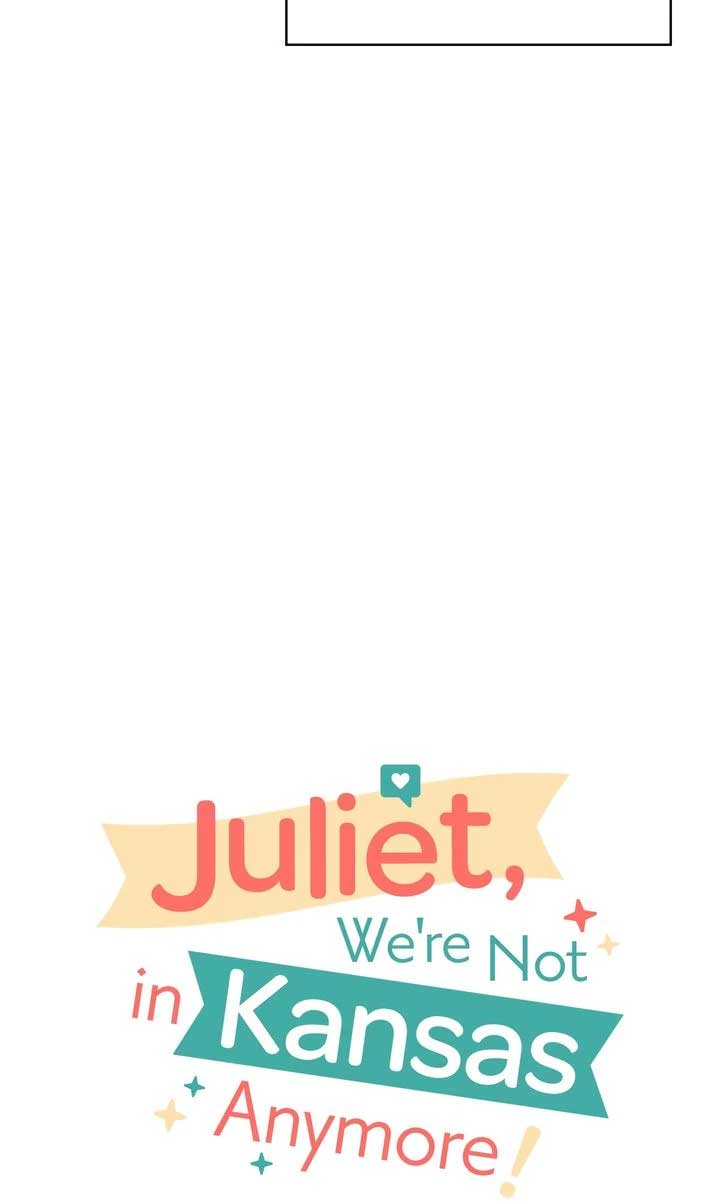 Juliet, You’re Not In Kansas Anymore! Chapter 74 page 10
