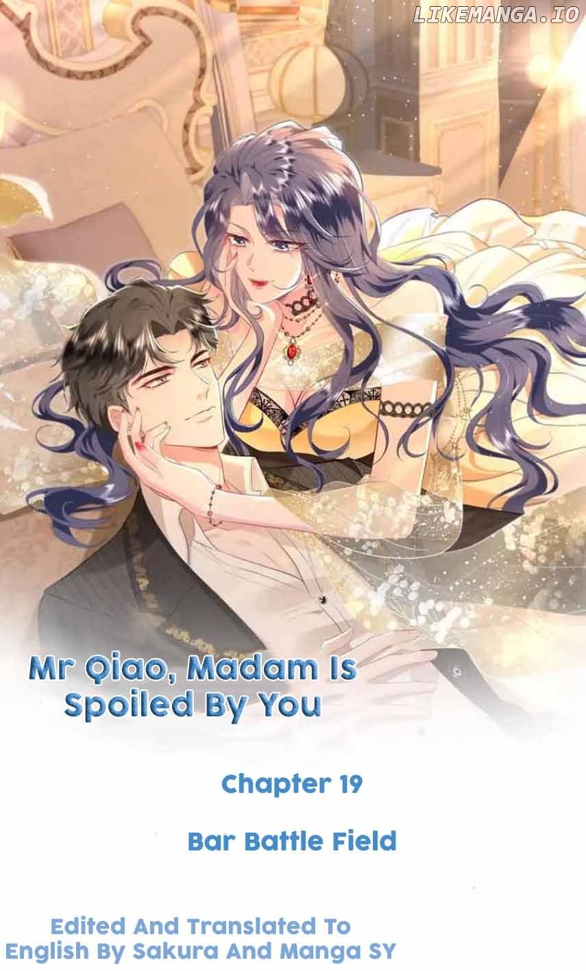 Mr. Qiao, Madam Is Spoiled by You Chapter 19 page 0