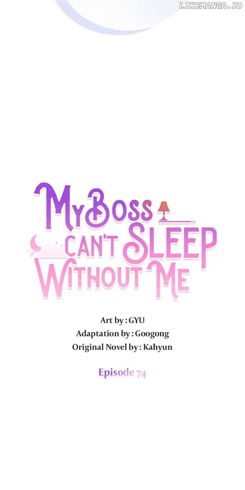 My Boss Can’t Sleep Without Me Chapter 74 page 4