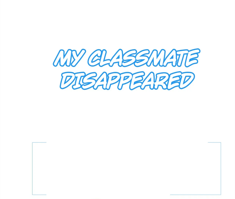 My Classmate Disappeared Chapter 14 page 0