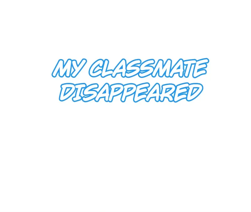 My Classmate Disappeared Chapter 20 page 0