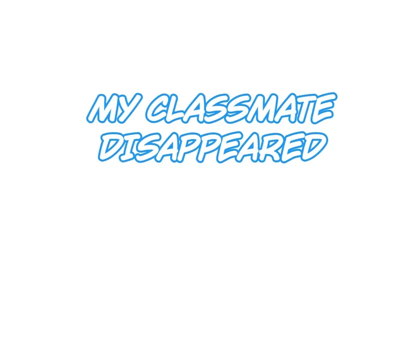 My Classmate Disappeared Chapter 21 page 0