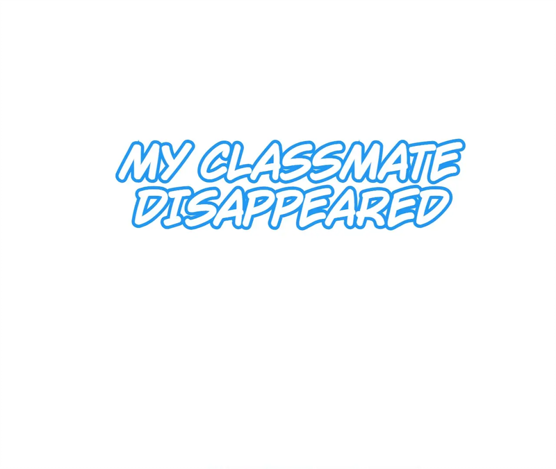 My Classmate Disappeared Chapter 29 page 0