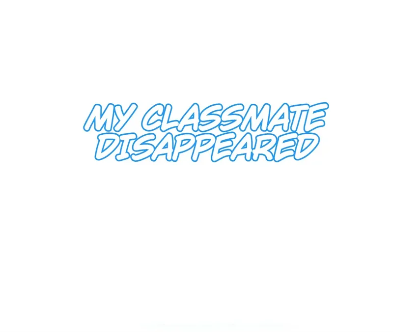 My Classmate Disappeared Chapter 34 page 0