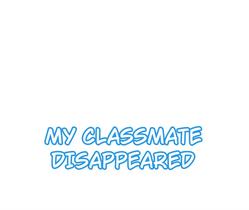 My Classmate Disappeared Chapter 5 page 0