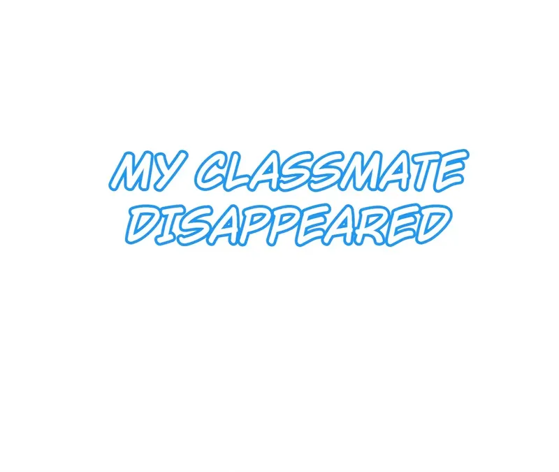 My Classmate Disappeared Chapter 8 page 0