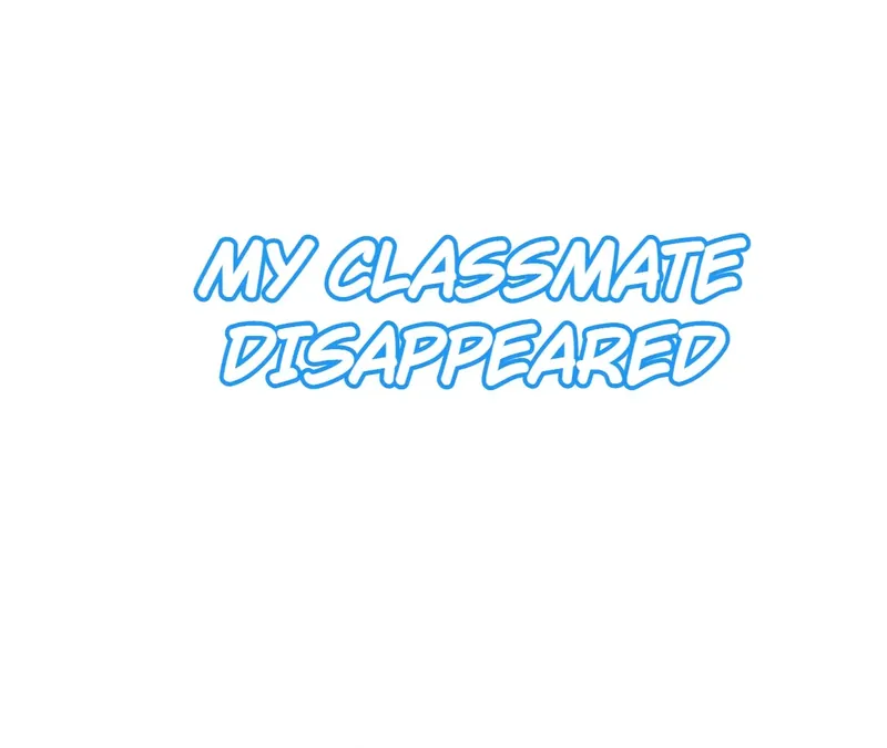 My Classmate Disappeared Chapter 9 page 0