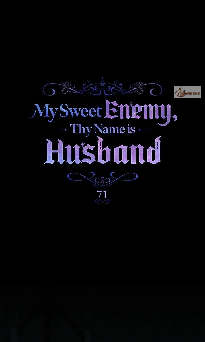 My Sweet Enemy, Thy Name is Husband Chapter 71 page 6