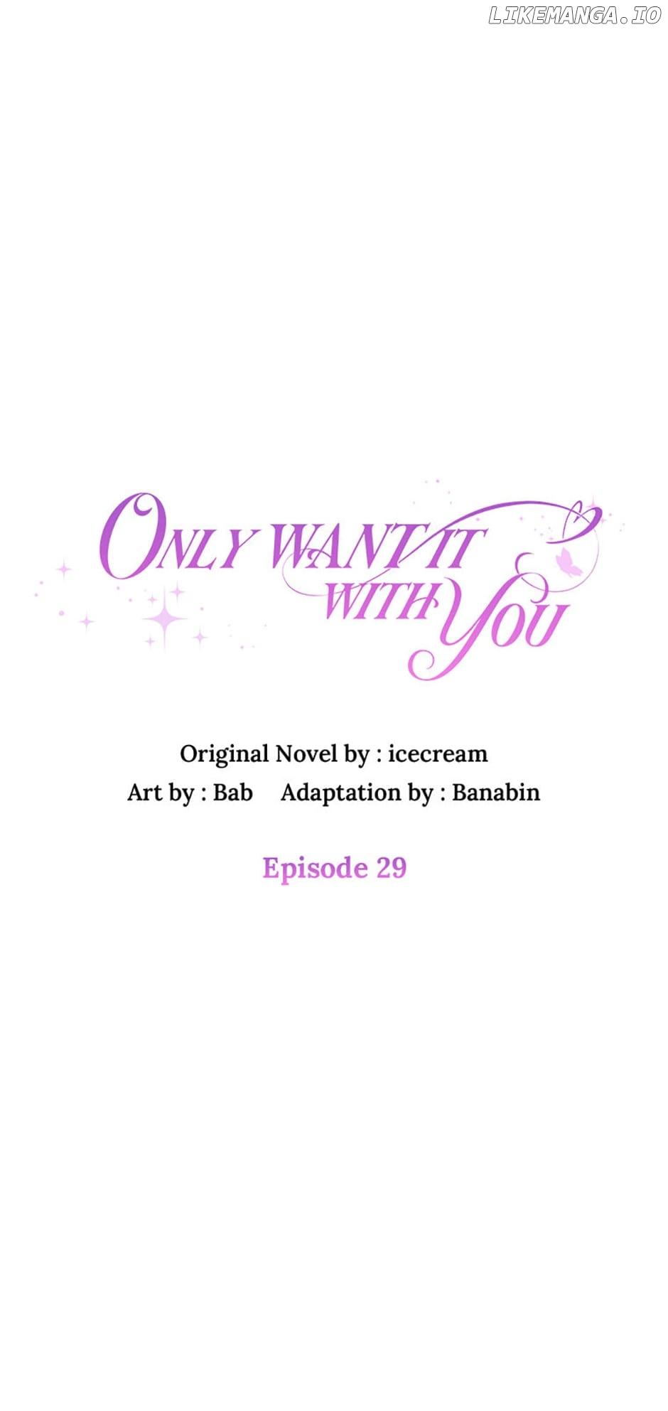 Only Want It With You Chapter 29 page 21
