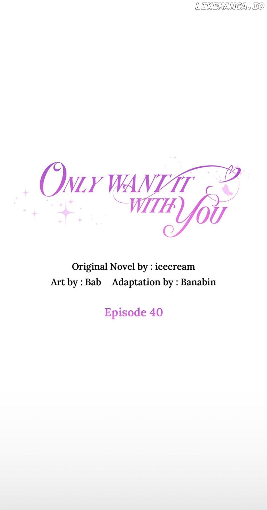 Only Want It With You Chapter 40 page 11