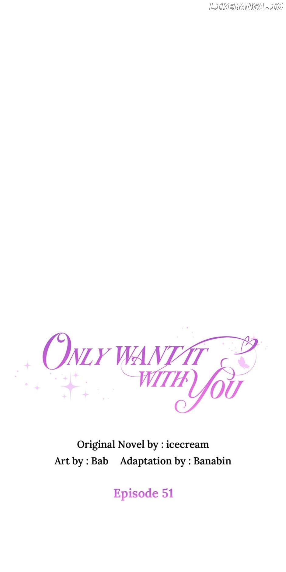 Only Want It With You Chapter 51 page 13