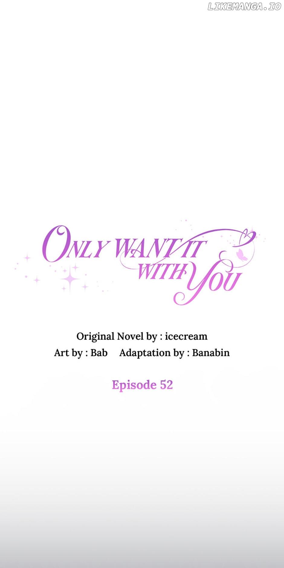 Only Want It With You Chapter 52 page 10
